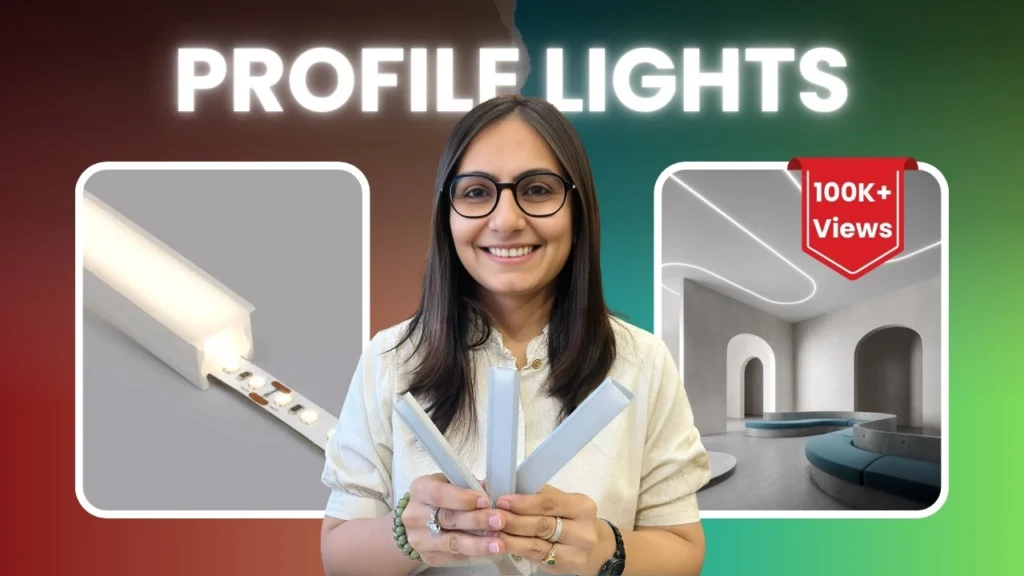 Profile Lights - YouTube Video - Unity Interiors - Ekta Makadia