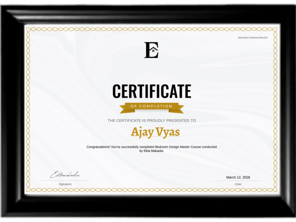 Ekta Makadia, Bedroom Design Master Course, Certificate